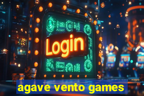 agave vento games